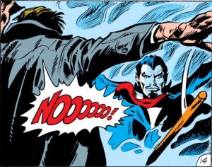 There is no use fighting it. Read "Tomb of Dracula!"