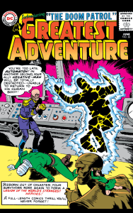 Negative Man! Elasti-Girl! Automaton? The Doom Patrol debuted in 'My Greatest Adventure' No. 80.